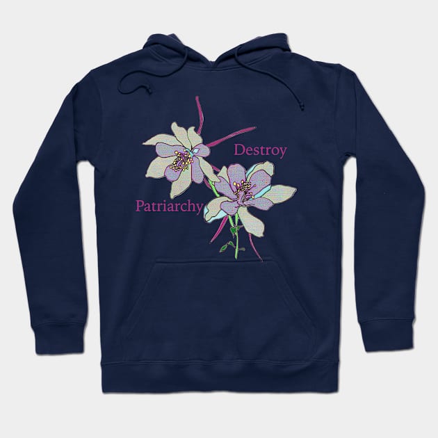 Destroy Patriarchy Hoodie by FabulouslyFeminist